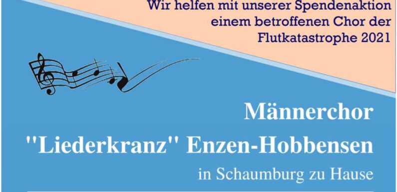 Nach Flutkatastrophe: Männerchor Enzen-Hobbensen unterstützt Chor mit Spendenaktion