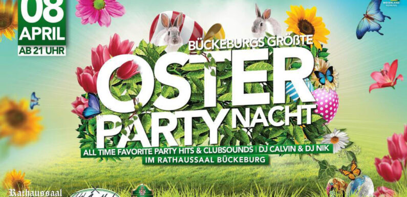 Bückeburg: Vorverkauf für die große Oster-Party-Nacht im Rathaussaal ist gestartet