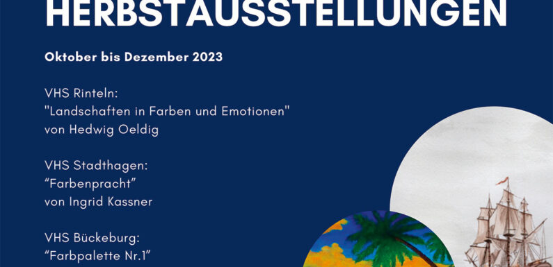 Von Oktober bis Dezember: Kunstausstellungen an drei VHS-Standorten im Landkreis Schaumburg